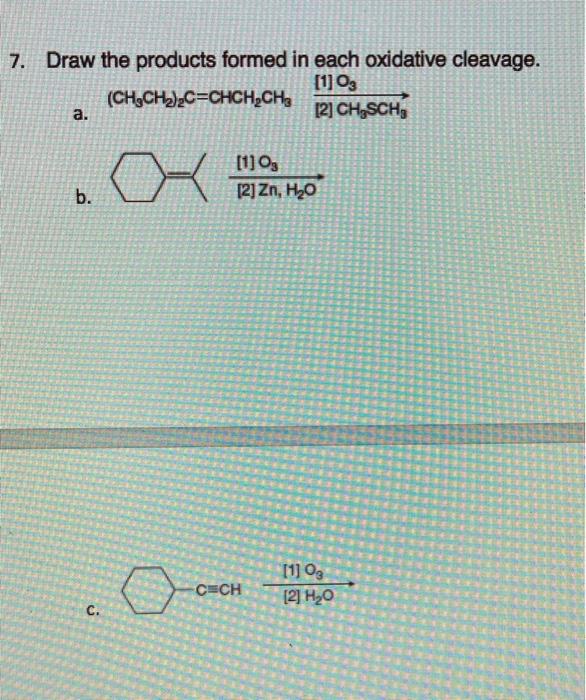Solved 7. Draw the products formed in each oxidative