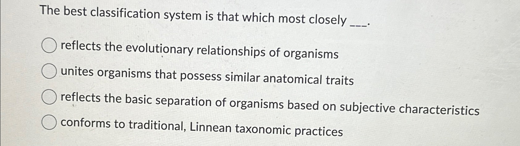 Solved The best classification system is that which most | Chegg.com