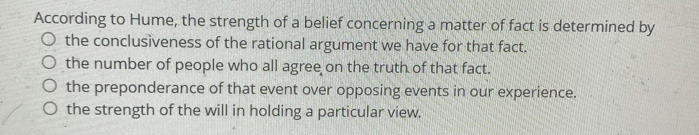 Solved According to Hume, the strength of a belief | Chegg.com