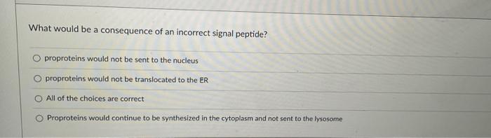 Solved What would be a consequence of an incorrect signal | Chegg.com