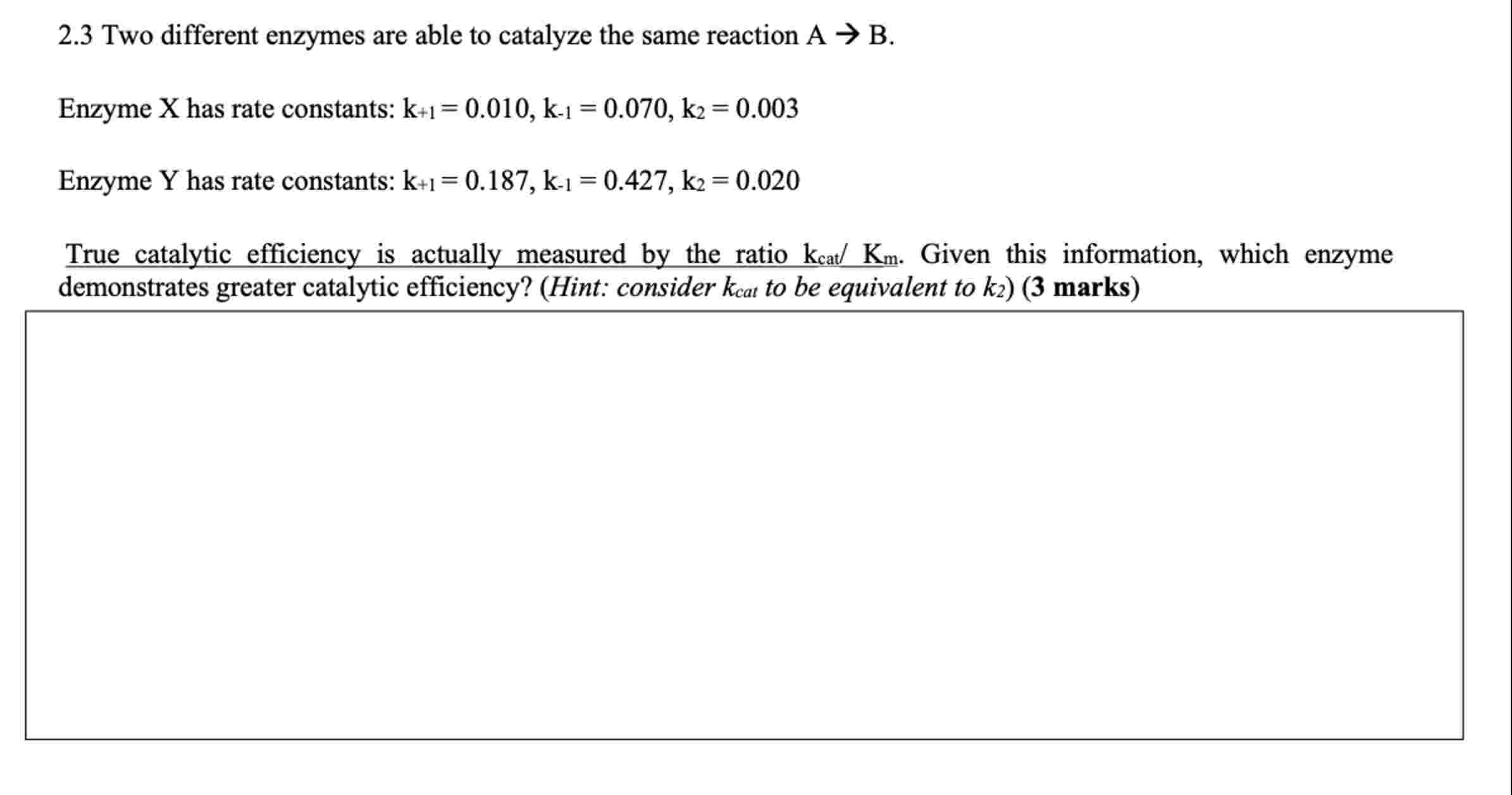 Solved 2.3 ﻿Two different enzymes are able to ﻿catalyze the | Chegg.com