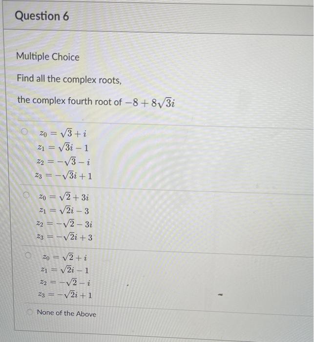 Solved Find All The Complex Roots, The Complex Fourth Root | Chegg.com