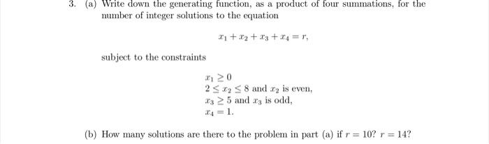 Solved 3. (a) Write down the generating function, as a | Chegg.com