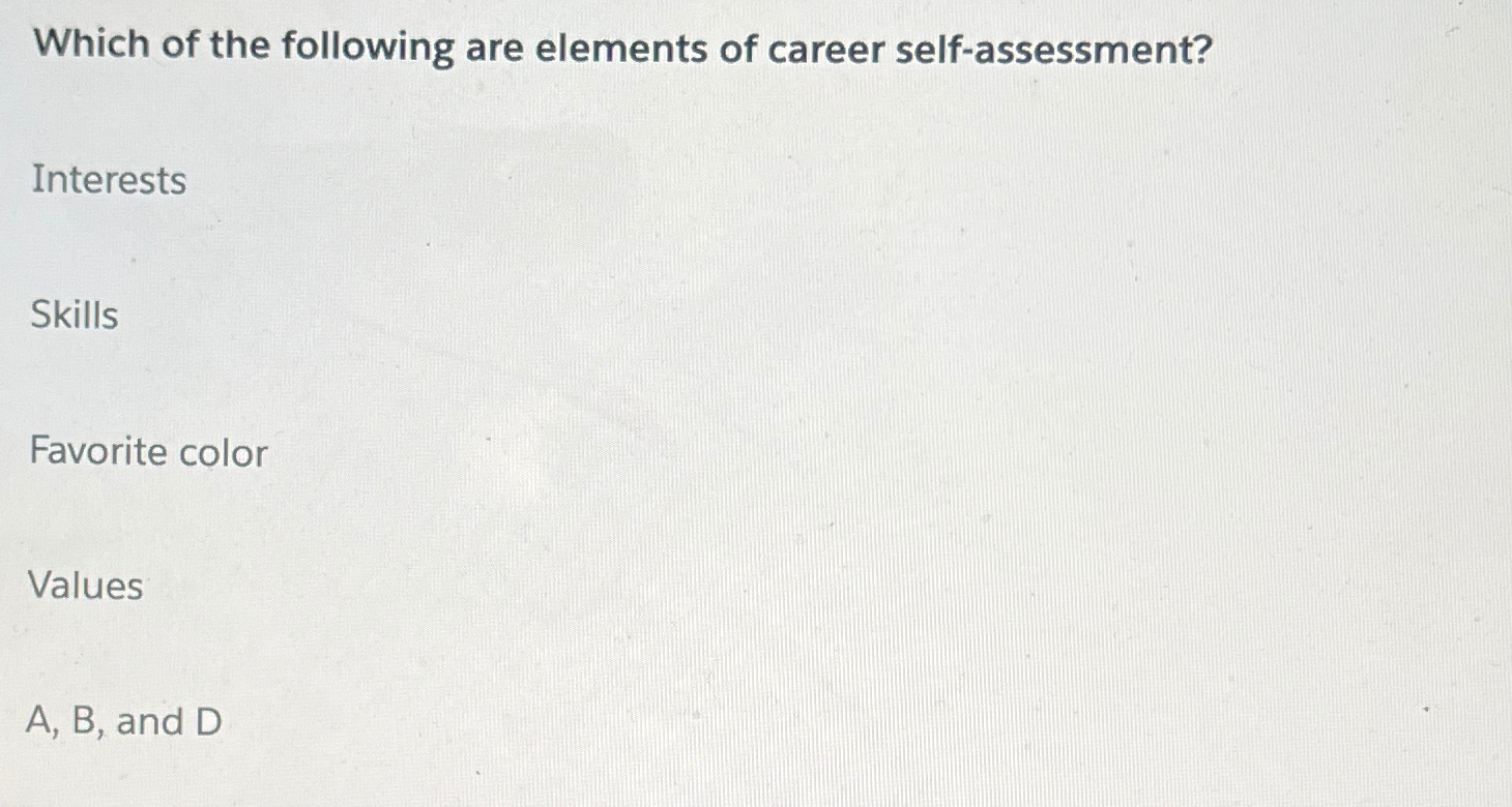 Solved Which of the following are elements of career | Chegg.com