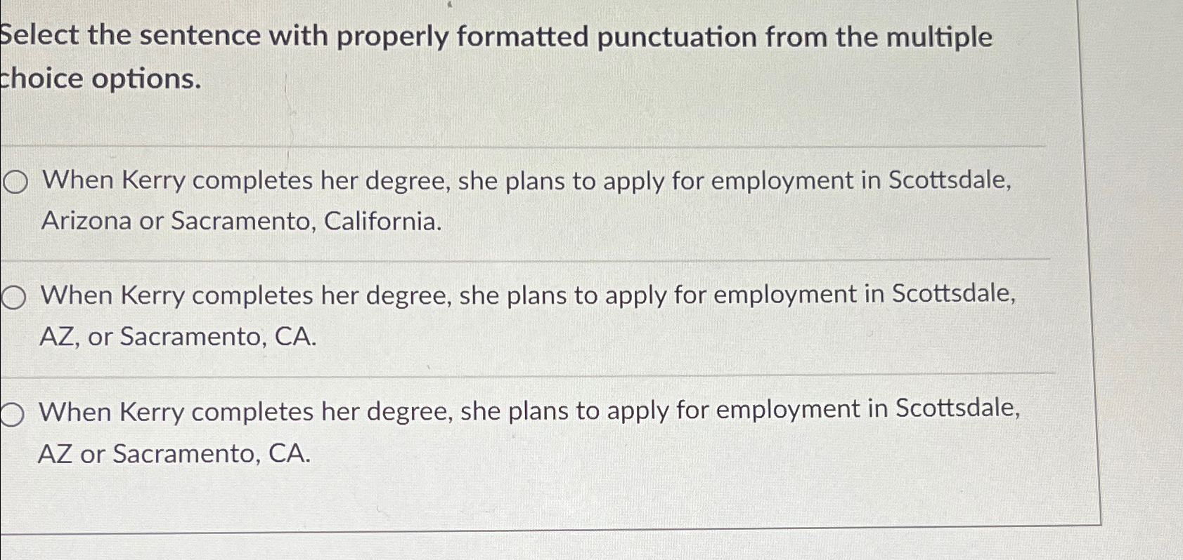 Solved Select the sentence with properly formatted | Chegg.com