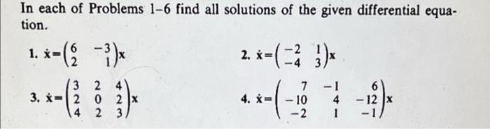 Solved In each of Problems 1-6 find all solutions of the | Chegg.com