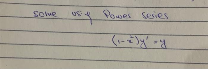 Solve US: f Power Series (₁-x²)y² = y