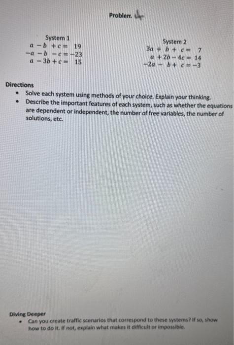 Solved Problem. System 1a−b+c=19−a−b−c=−23a−3b+c=−15 System | Chegg.com