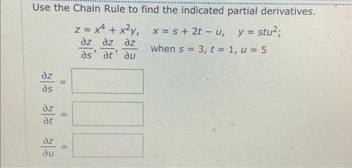 Solved Use the Chain Rule to find the indicated partial | Chegg.com