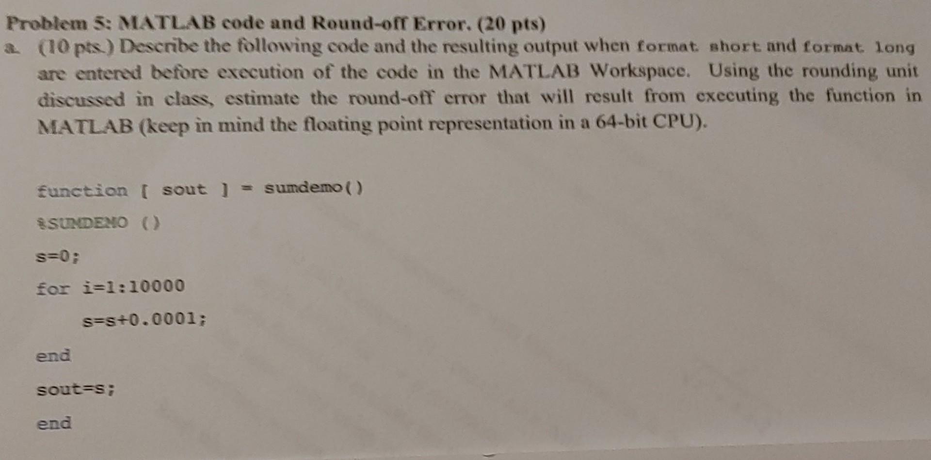 Solved Matlab programming question. I only received partial | Chegg.com