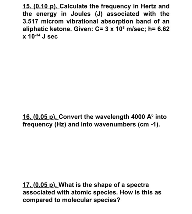 Solved 15. (0.10 p). Calculate the frequency in Hertz and | Chegg.com