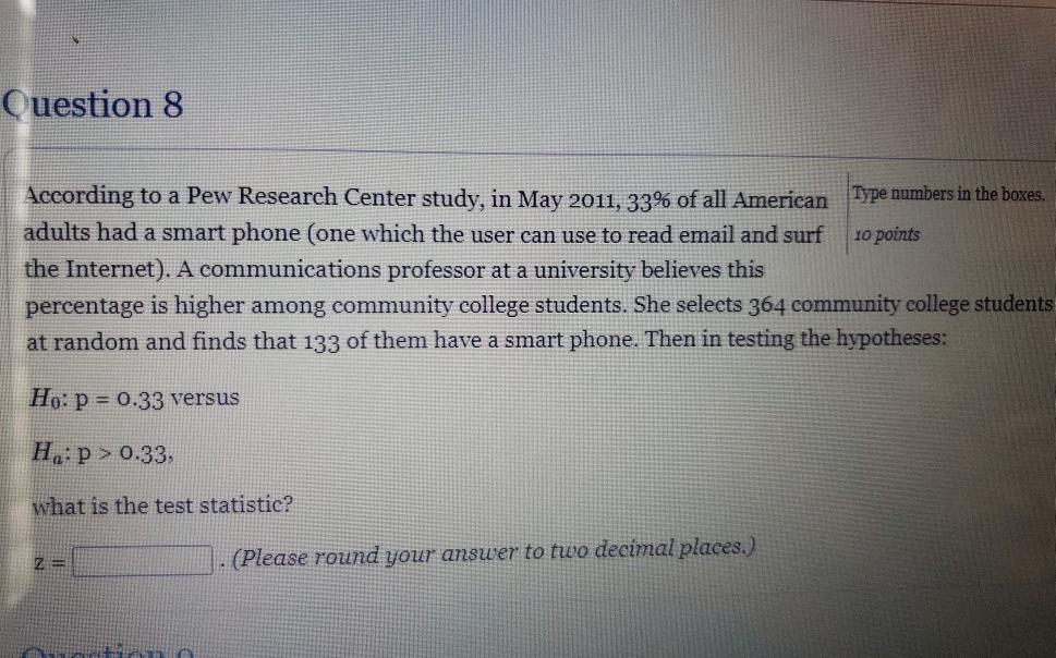 Solved Question 8 According To A Pew Research Center Study, | Chegg.com