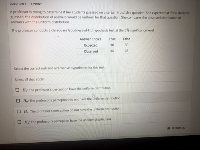 Solved QUESTION 4 . 1 POINT A professor is trying to | Chegg.com
