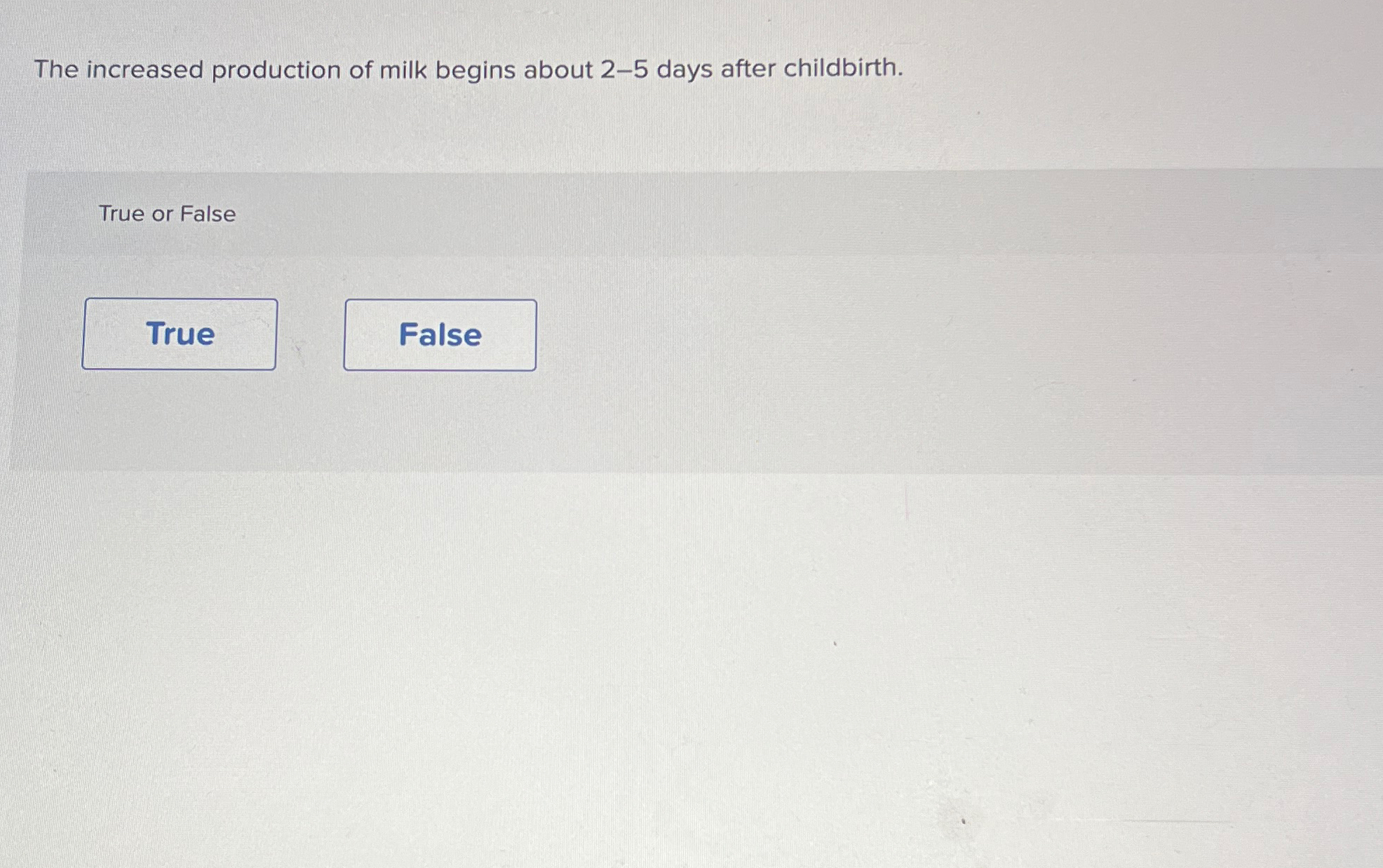 Solved The increased production of milk begins about 2-5 | Chegg.com