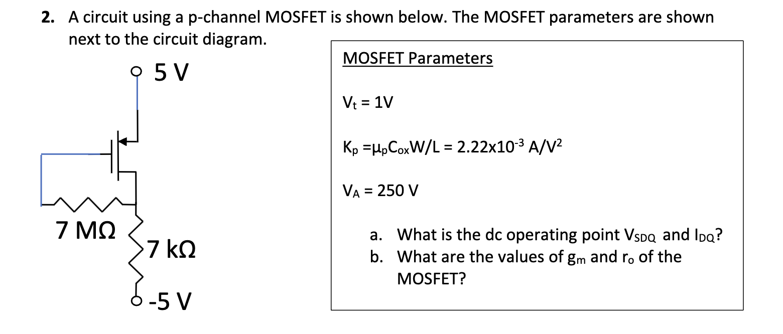 A circuit using a p-channel MOSFET is shown below. | Chegg.com