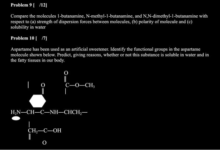 Solved Compare the molecules 1butanamine,