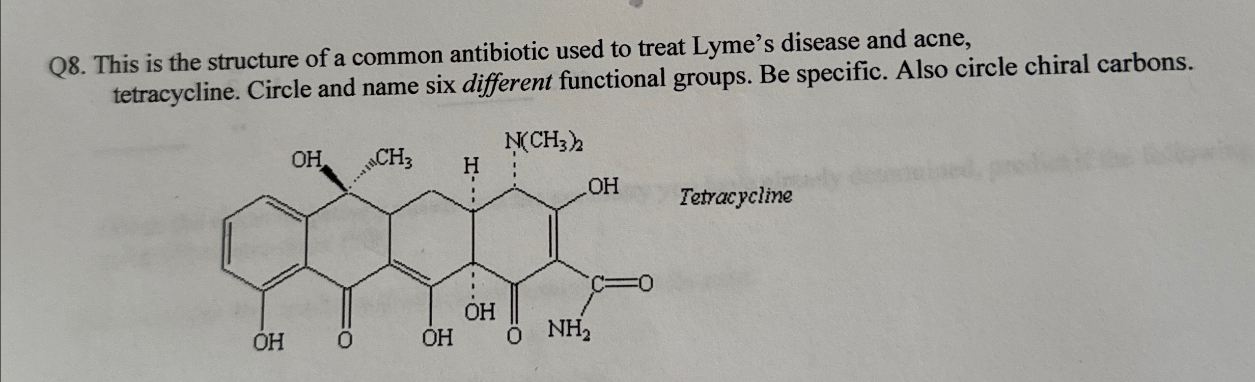 Solved Q8. ﻿This is the structure of a common antibiotic | Chegg.com