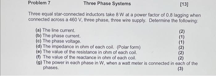 Solved Problem 7 Three Phase Systems [13] Three equal | Chegg.com