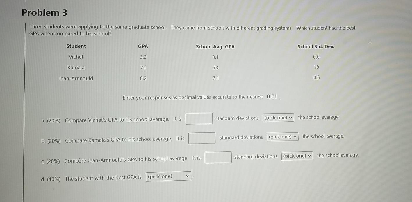 Solved Problem 3 Three students were applying to the same | Chegg.com