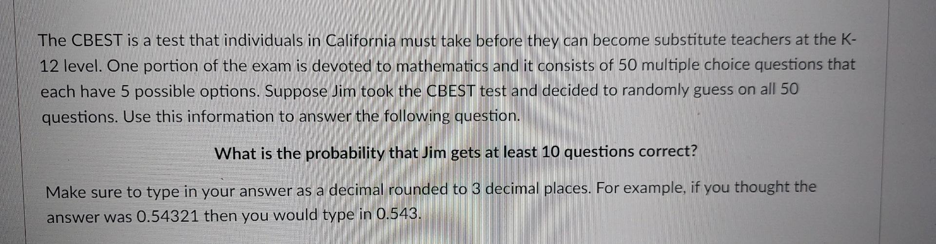 Solved The CBEST is a test that individuals in California