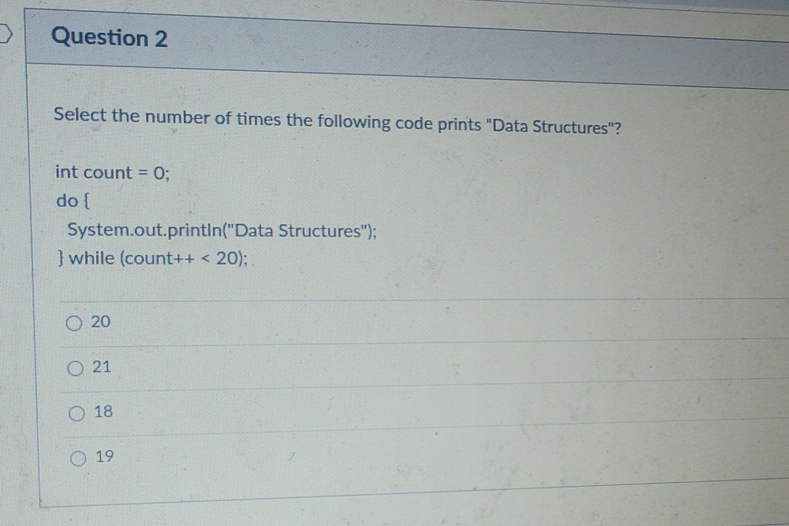 Solved Select the number of many times the following code | Chegg.com
