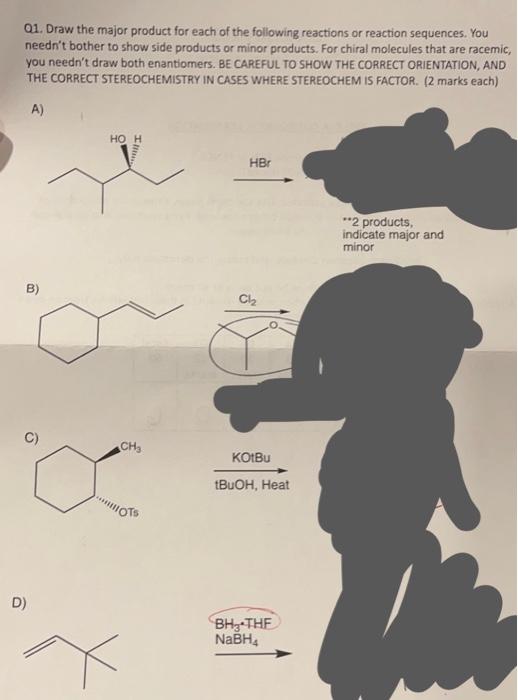 Solved Q1. Draw the major product for each of the following | Chegg.com