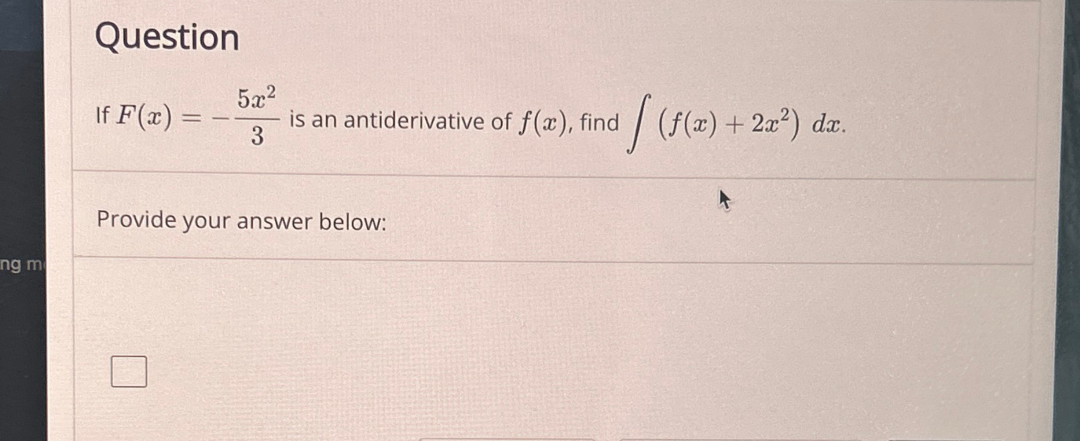 Solved Questionif F X 5x23 ﻿is An Antiderivative Of F X