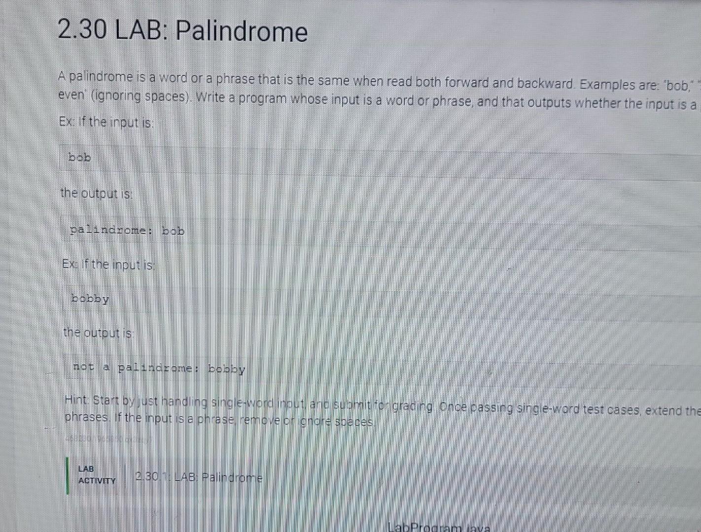 Solved A palindrome is a word or a phrase that is the same | Chegg.com