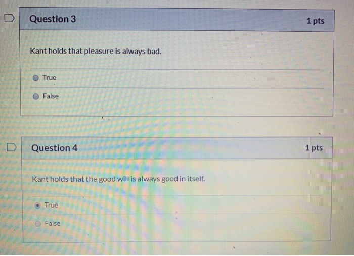 Solved Question 3 1 pts Kant holds that pleasure is always | Chegg.com
