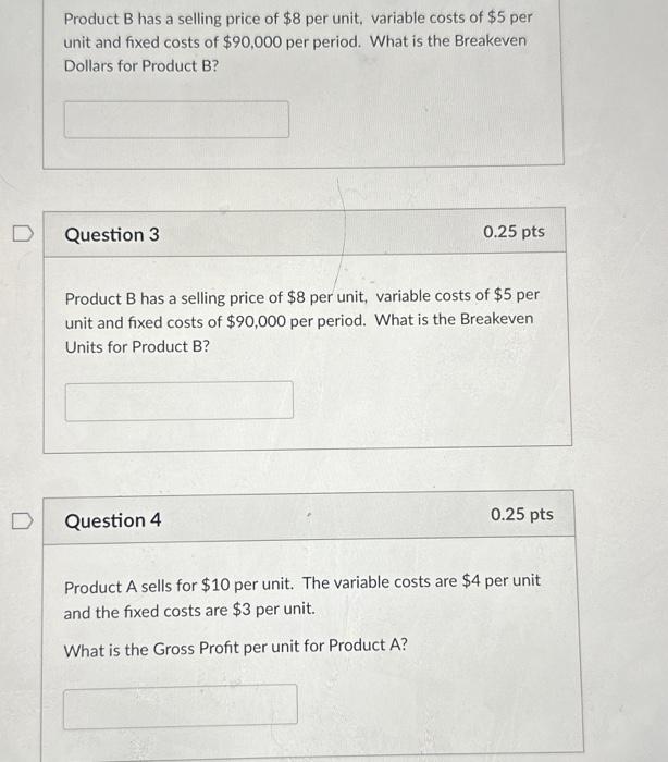 Solved Product B has a selling price of $8 per unit, | Chegg.com