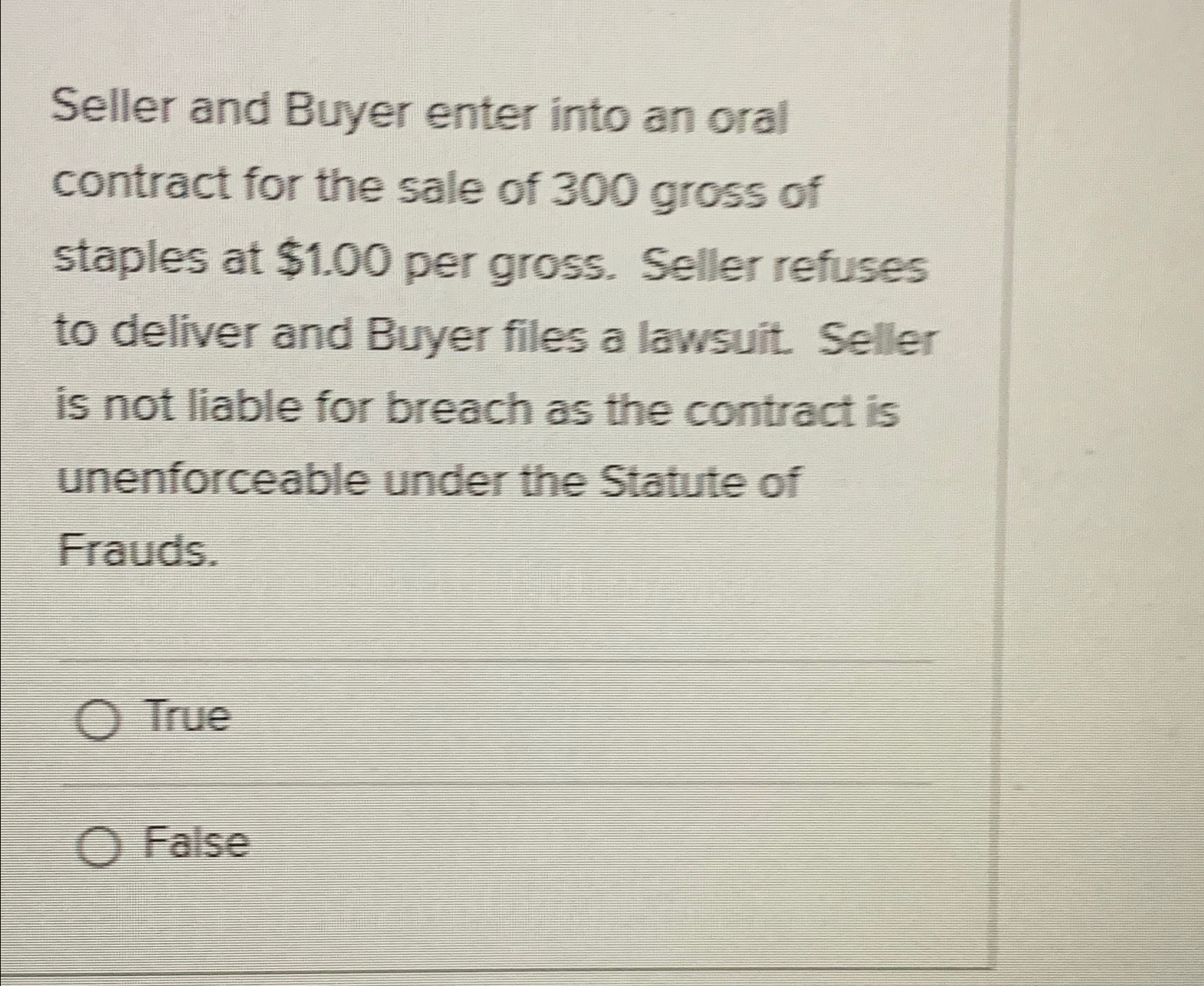 Solved Seller and Buyer enter into an oral contract for the | Chegg.com