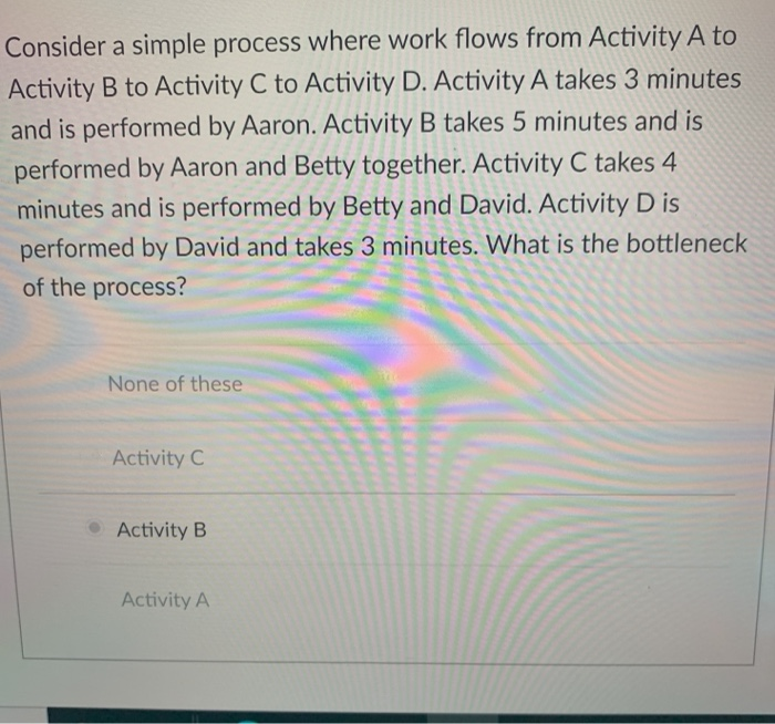 Solved Consider a simple process where work flows from | Chegg.com