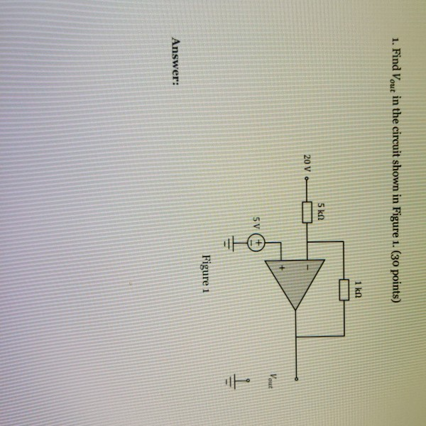 Solved 1. Find Vout in the circuit shown in Figure 1. (30 | Chegg.com