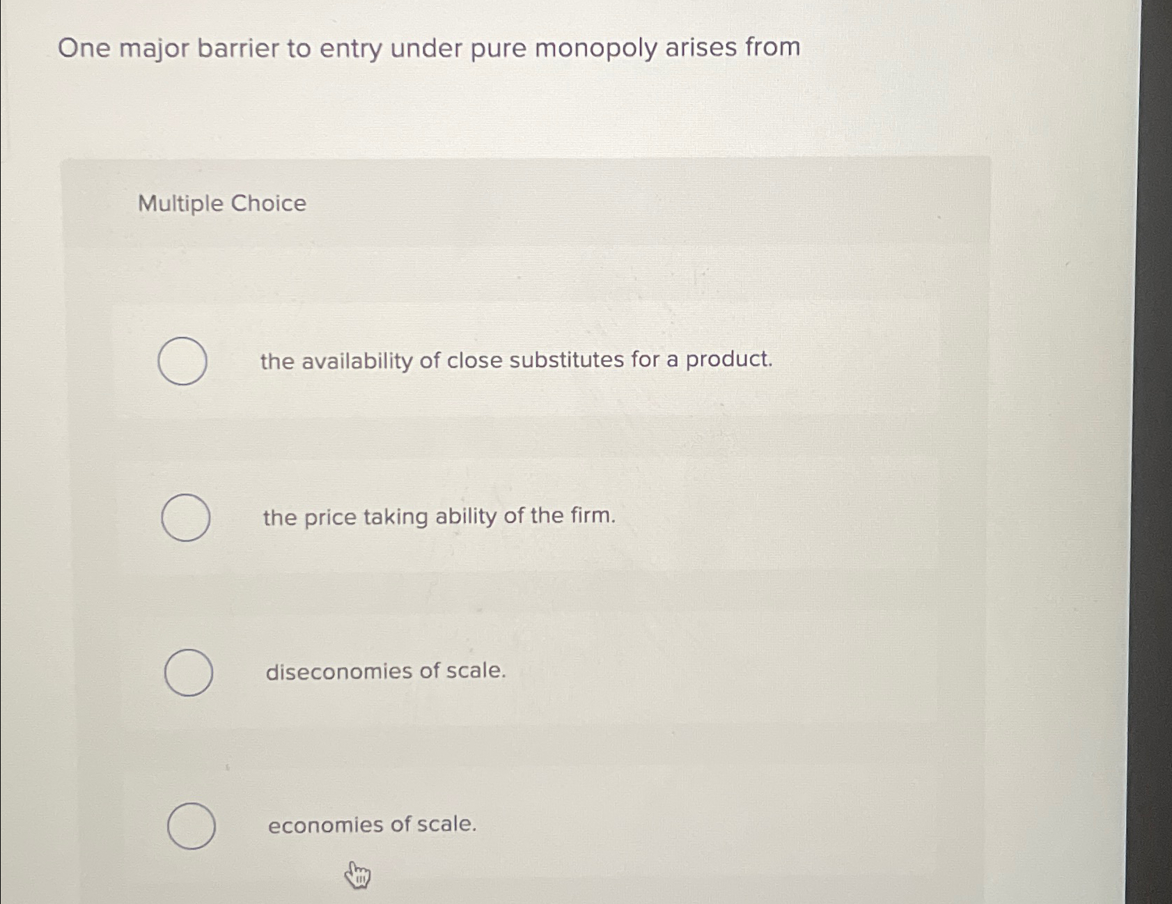 Solved One major barrier to entry under pure monopoly arises