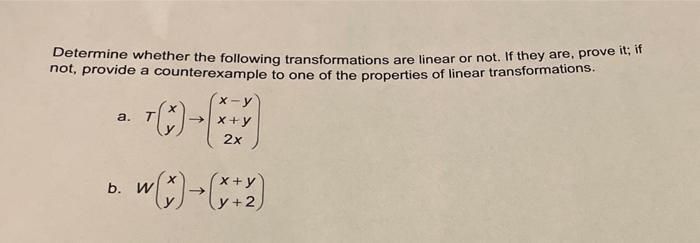 Solved Determine whether the following transformations are | Chegg.com