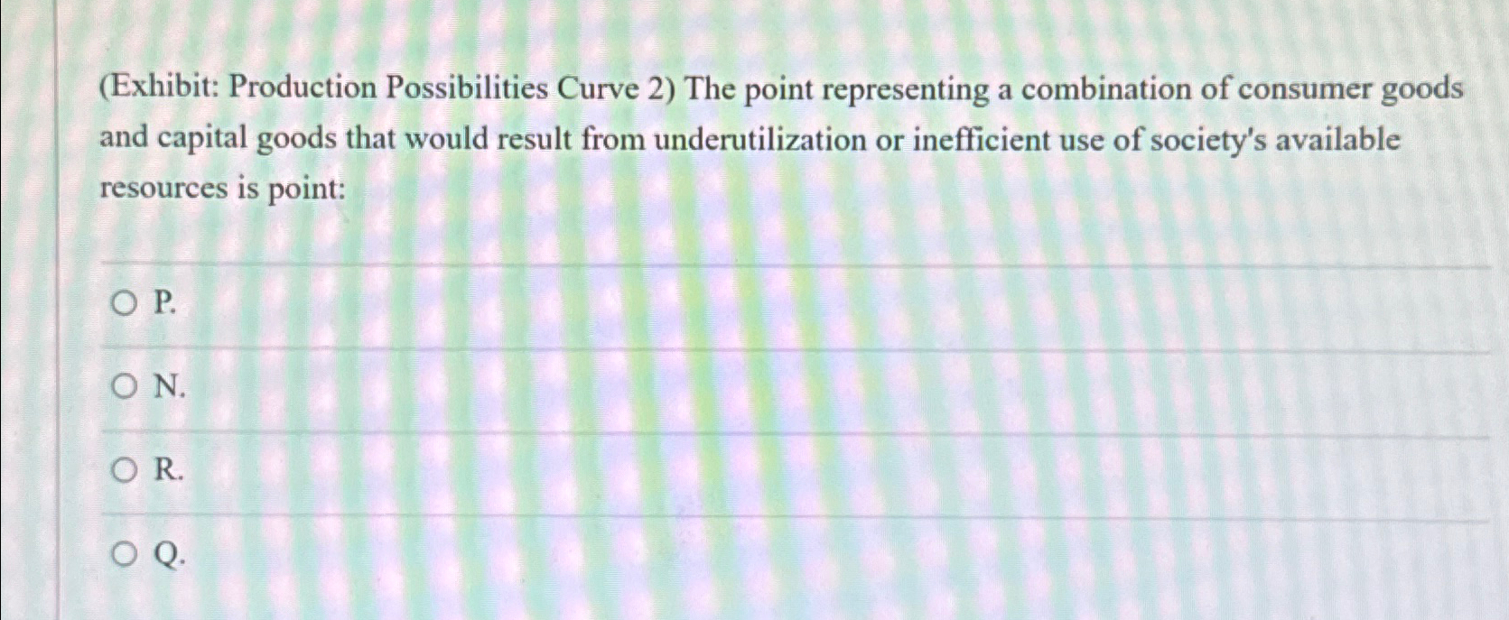 Solved (Exhibit: Production Possibilities Curve 2) ﻿The | Chegg.com