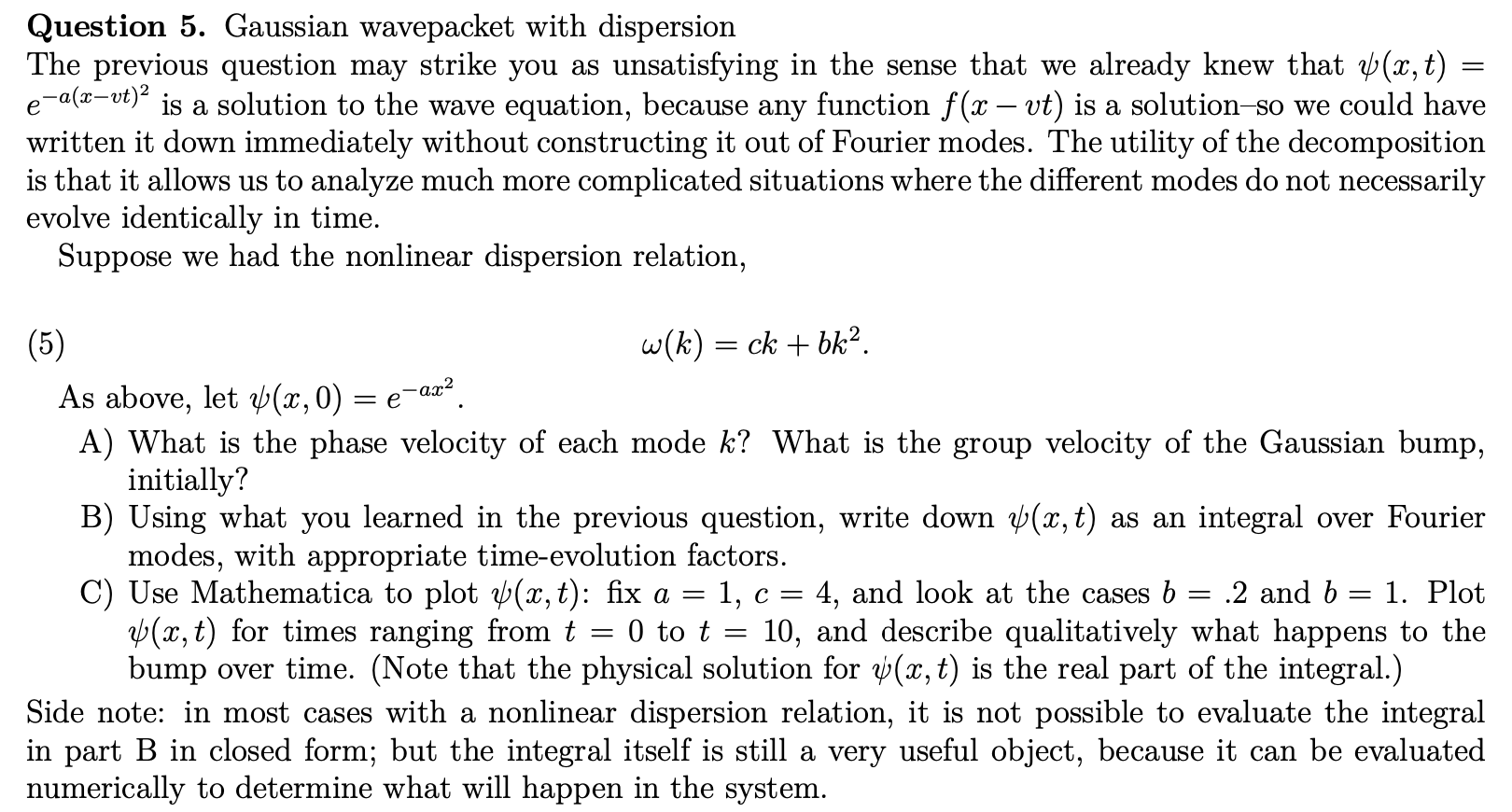 Solved Question 5 ﻿gaussian Wavepacket With Dispersionthe