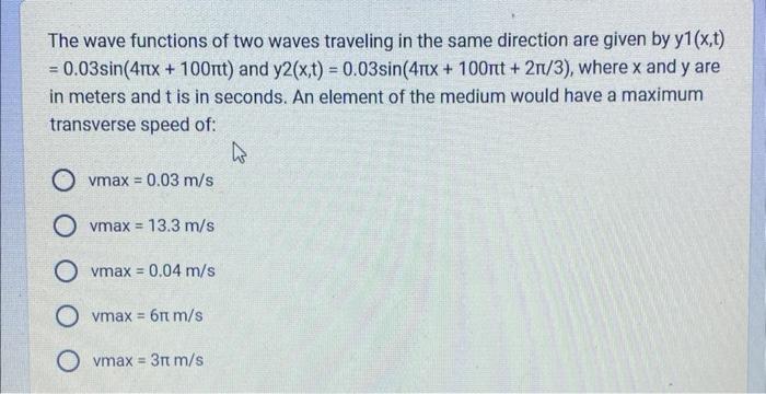 Solved The wave functions of two waves traveling in the same | Chegg.com
