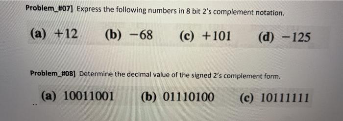 Solved Problem_#07] Express the following numbers in 8 bit | Chegg.com