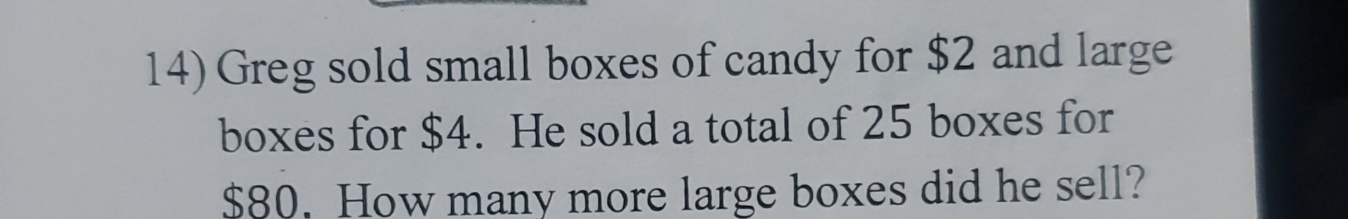 Solved Greg sold small boxes of candy for $2 ﻿and large | Chegg.com