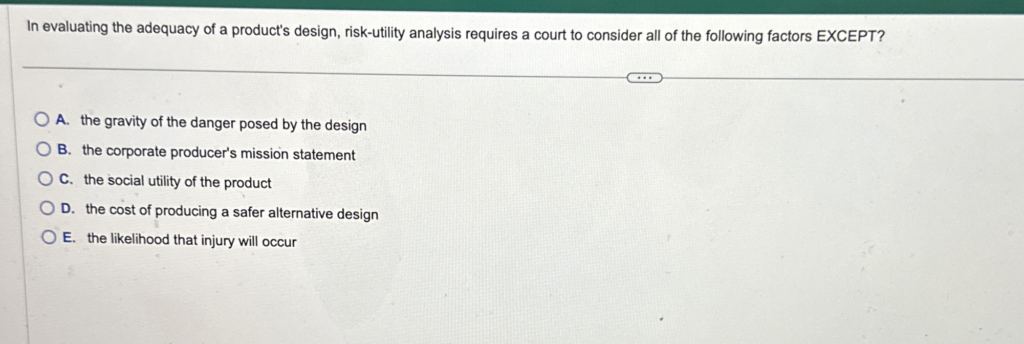 Solved In evaluating the adequacy of a product's design, | Chegg.com