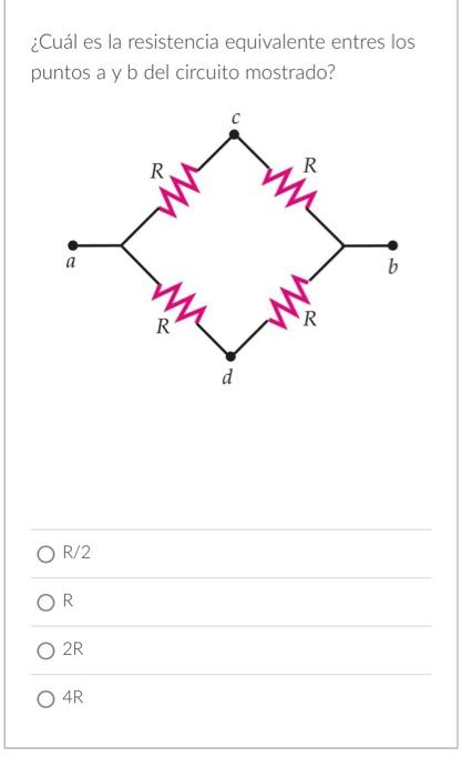 ¿Cuál es la resistencia equivalente entres los puntos a y b del circuito mostrado?