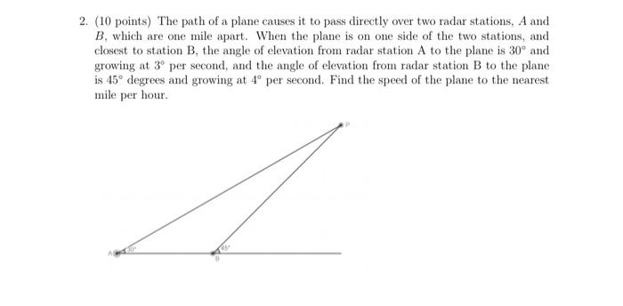 Solved 2. (10 points) The path of a plane causes it to pass | Chegg.com