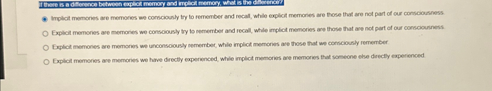 Solved If there is a difference between explicit memory and | Chegg.com