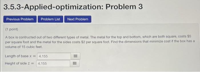 Solved 3.5.3-Applied-optimization: Problem 3 (1 point) A box | Chegg.com