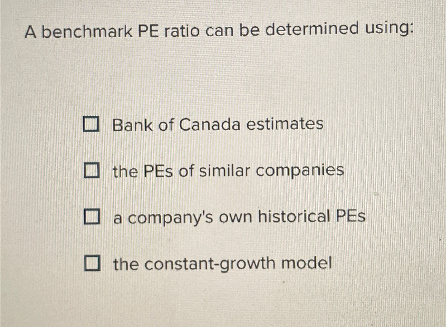 Solved A benchmark PE ratio can be determined using:Bank of 