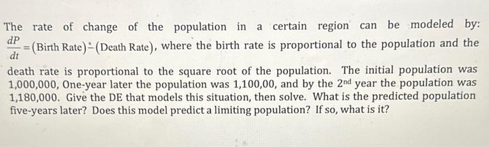 Solved The rate of change of the population in a certain | Chegg.com