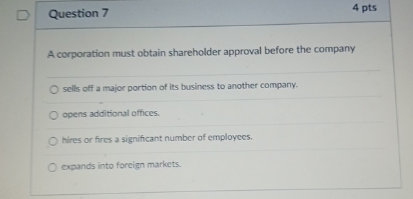 A Corporation Must Obtain Shareholder Approval Before The Company