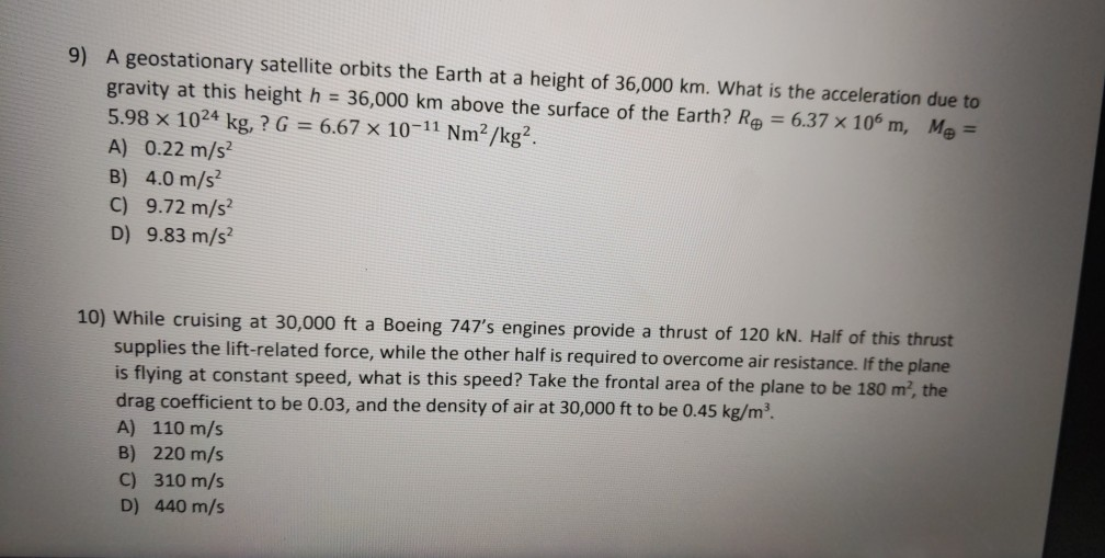 Solved 9) A geostationary satellite orbits the Earth at a | Chegg.com