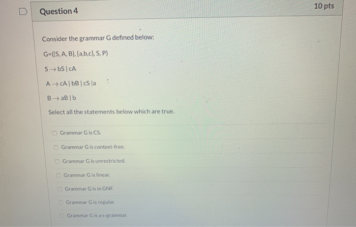 Solved 10 Pts Question 4 Consider The Grammar G Defined | Chegg.com